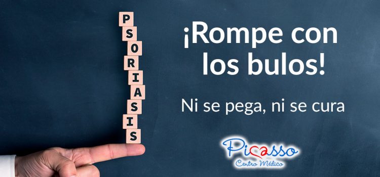 Psoriasis.¡Rompe con los bulos! Ni se pega, ni se cura