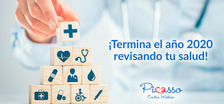 ¡Termina el año 2020, revisando tu salud!