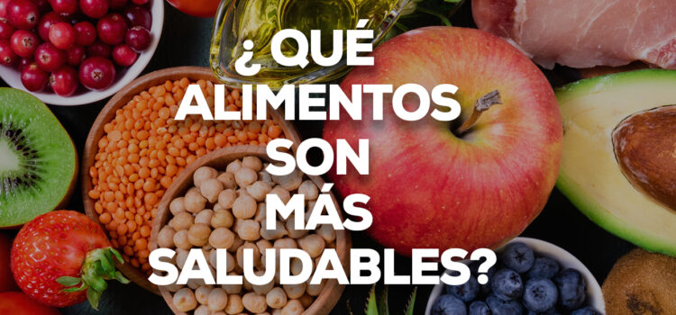 ¿Qué comer para mantener una vida más sana?