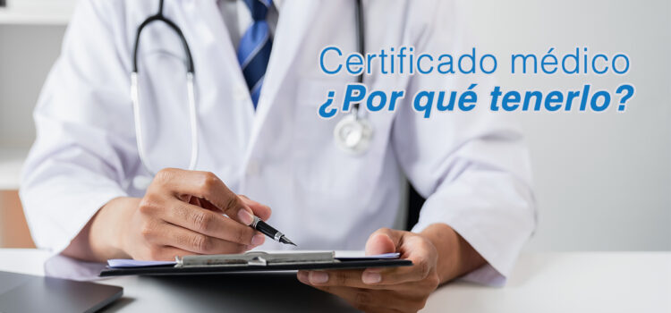 ¿Para qué sirve el Certificado Médico y por qué lo necesitas?